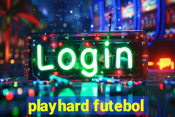 playhard futebol