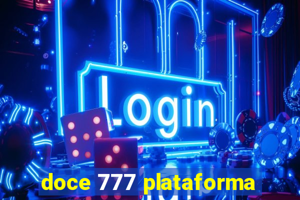 doce 777 plataforma