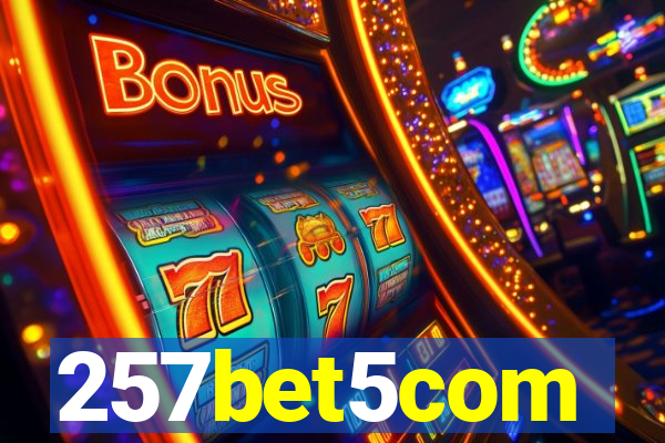 257bet5com