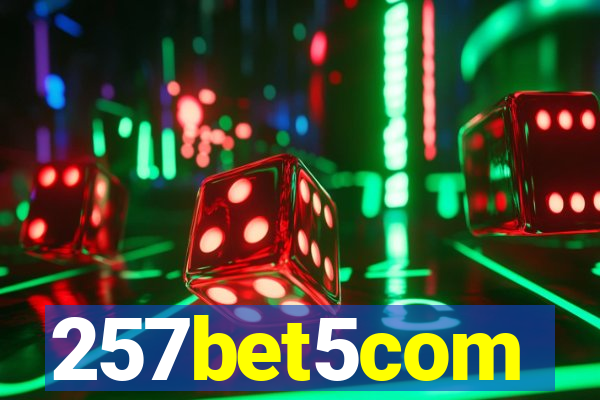 257bet5com