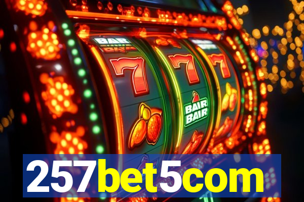 257bet5com