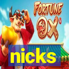 nicks