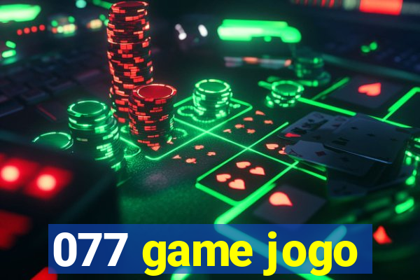 077 game jogo