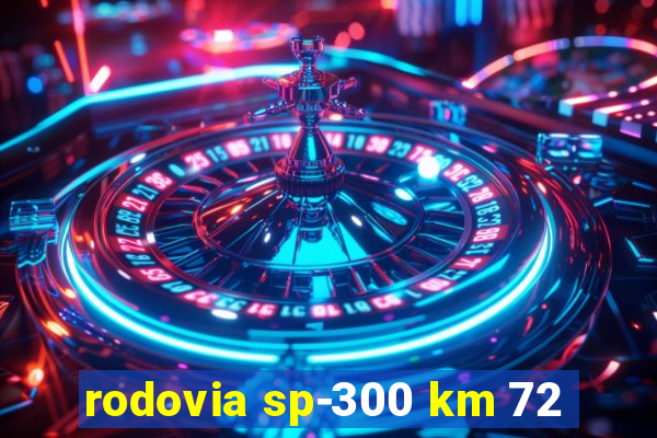 rodovia sp-300 km 72