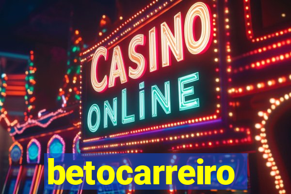 betocarreiro