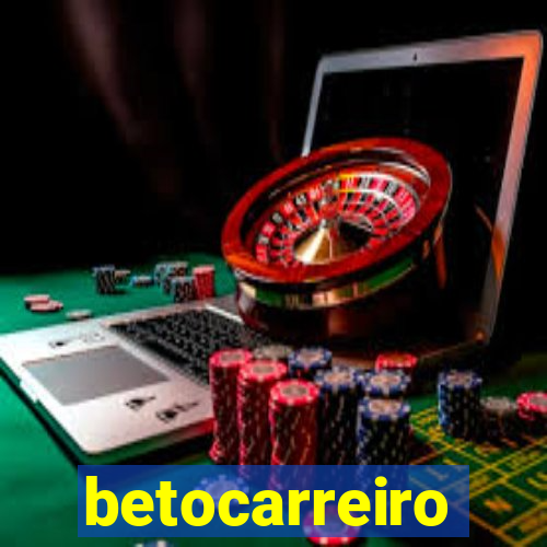 betocarreiro