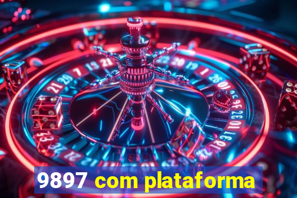 9897 com plataforma