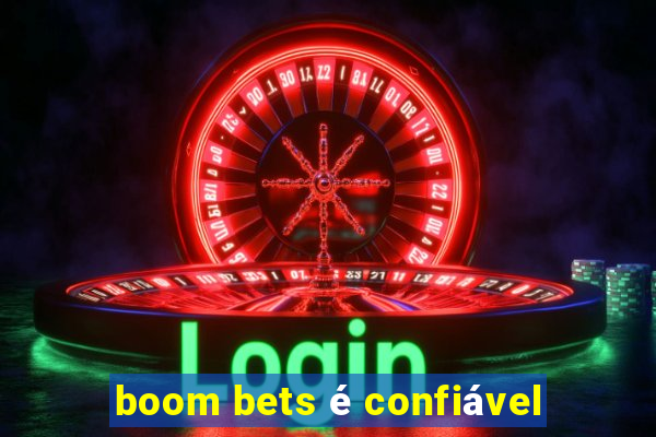 boom bets é confiável