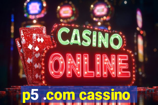 p5 .com cassino