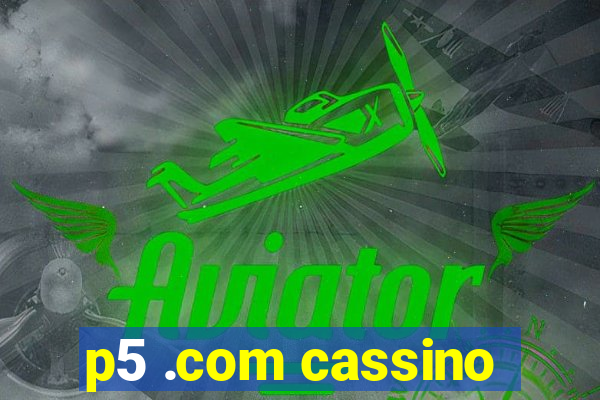 p5 .com cassino
