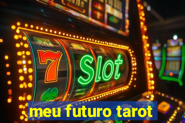 meu futuro tarot