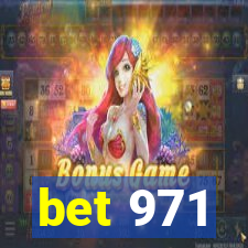 bet 971