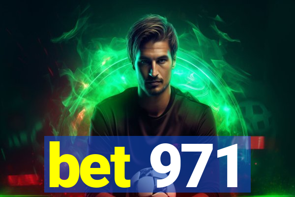 bet 971