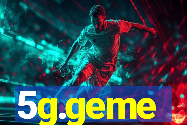 5g.geme
