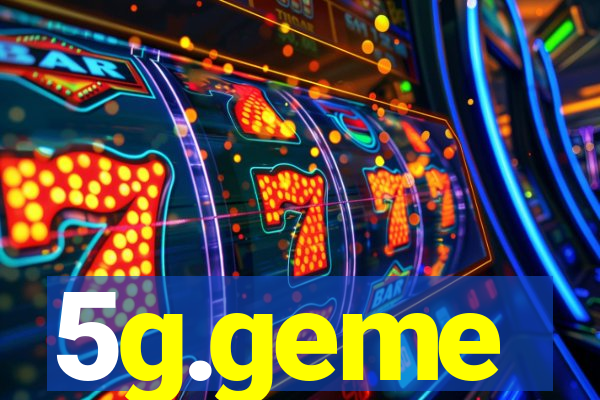 5g.geme