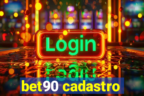 bet90 cadastro
