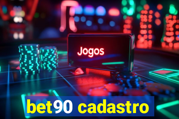 bet90 cadastro