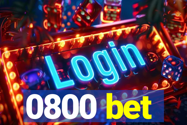 0800 bet