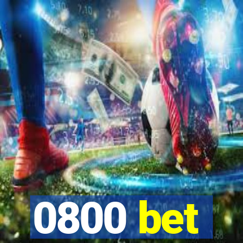 0800 bet