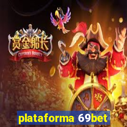 plataforma 69bet
