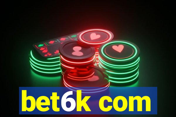 bet6k com