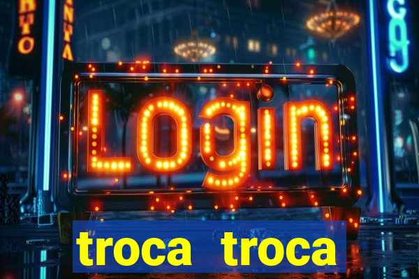 troca troca cruzeiro sp