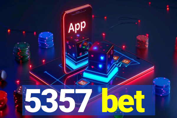 5357 bet