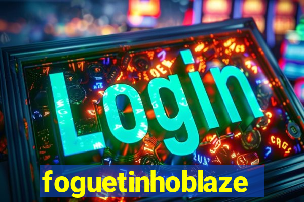 foguetinhoblaze