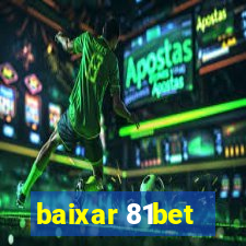 baixar 81bet