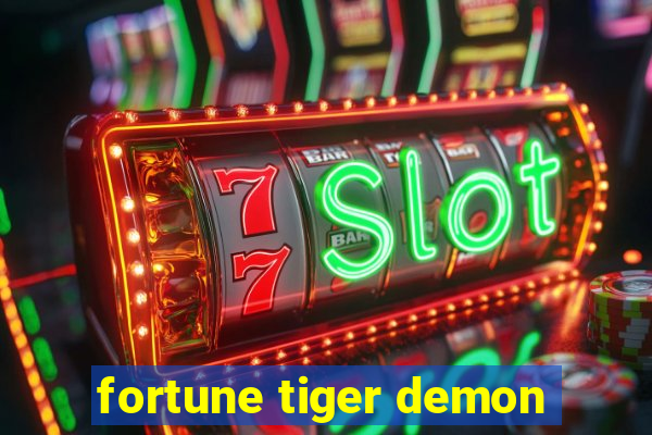 fortune tiger demon
