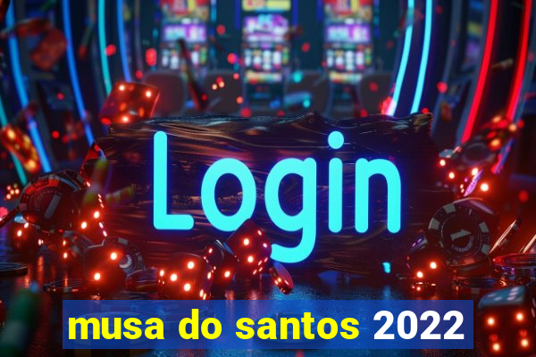 musa do santos 2022