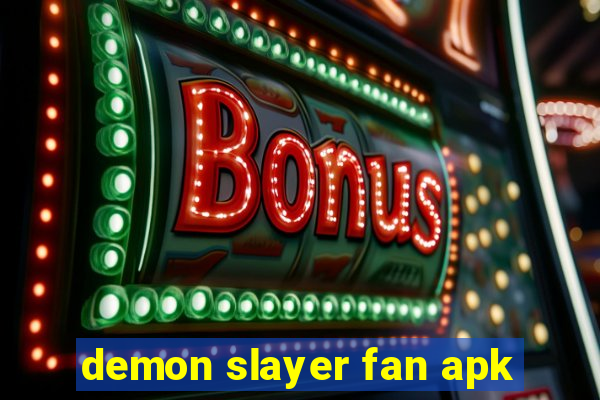 demon slayer fan apk