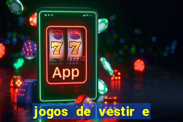 jogos de vestir e maquiar 360