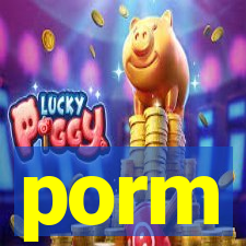 porm