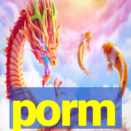 porm