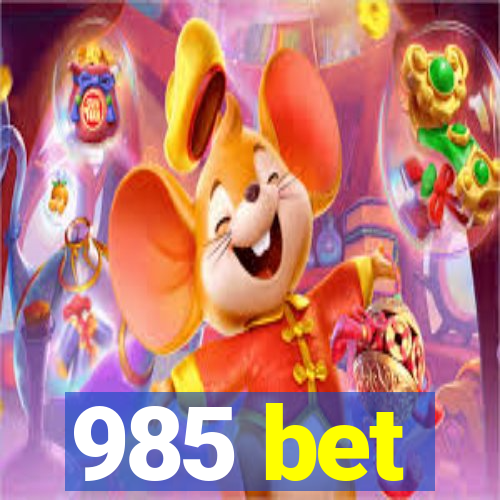 985 bet