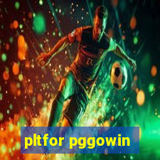 pltfor pggowin