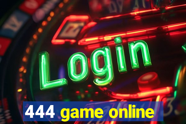 444 game online