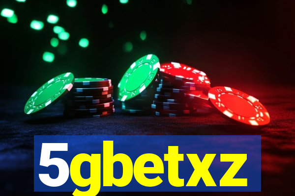 5gbetxz