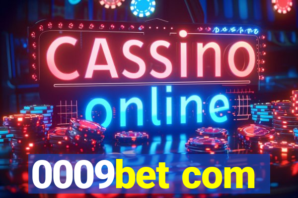 0009bet com