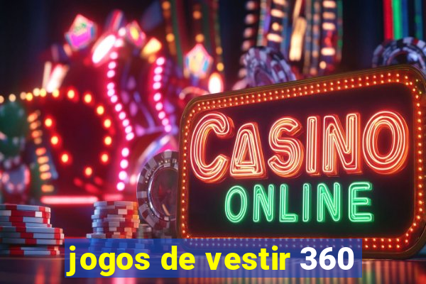 jogos de vestir 360