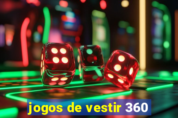 jogos de vestir 360