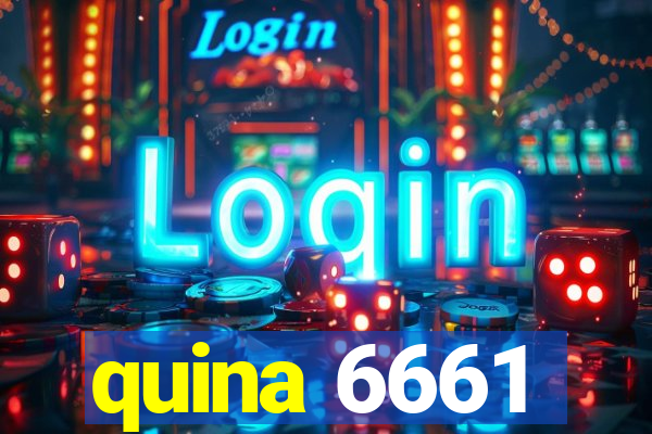 quina 6661