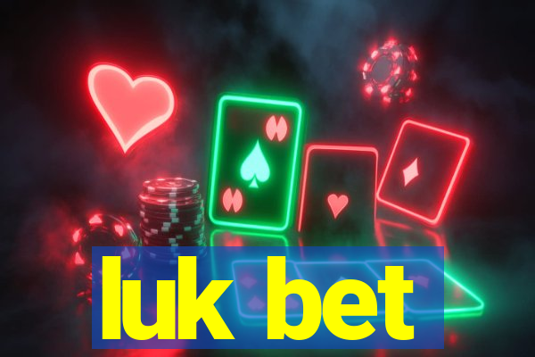 luk bet