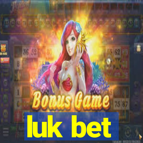 luk bet
