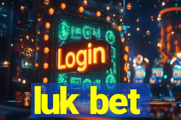 luk bet