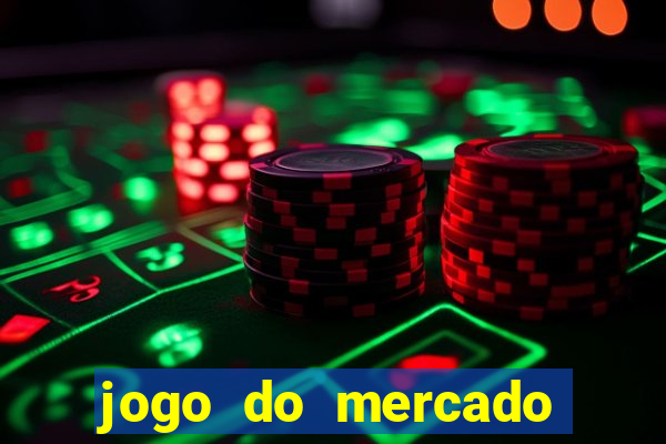 jogo do mercado dinheiro infinito