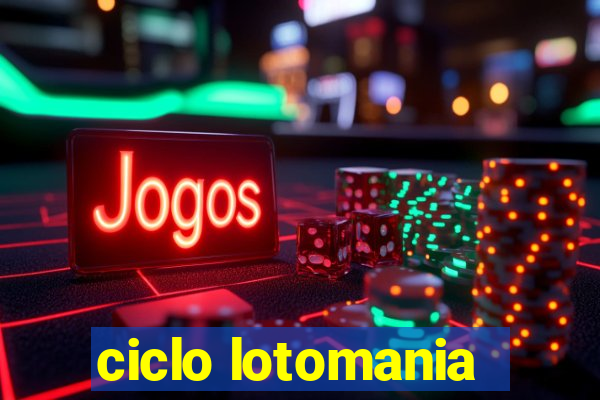 ciclo lotomania