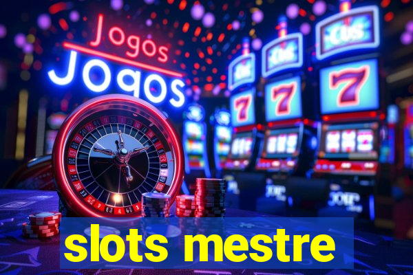 slots mestre