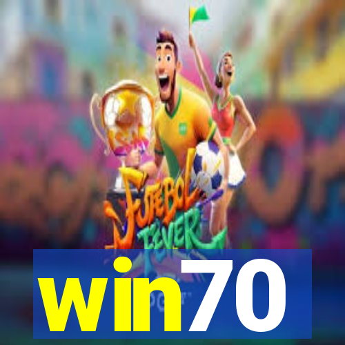 win70
